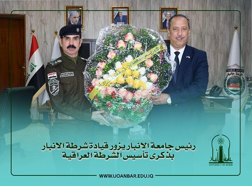 President of University of Anbar visits Anbar Police Command on the anniversary of the establishment of the Iraqi Police